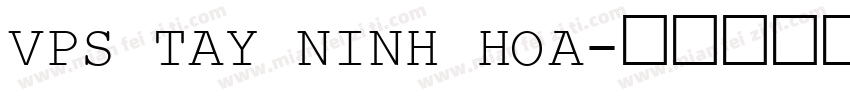VPS Tay Ninh Hoa字体转换